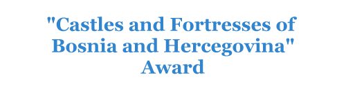 "Castles and Fortresses of  Bosnia and Hercegovina" Award